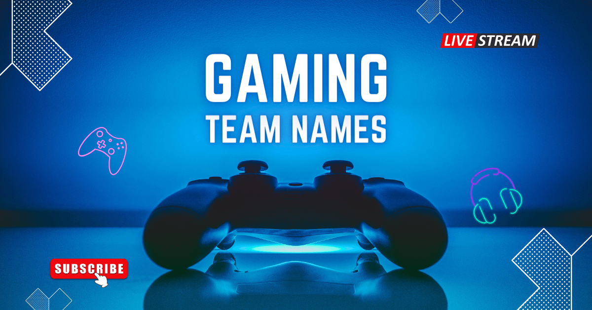 Gaming Team Names - Your Teams Name